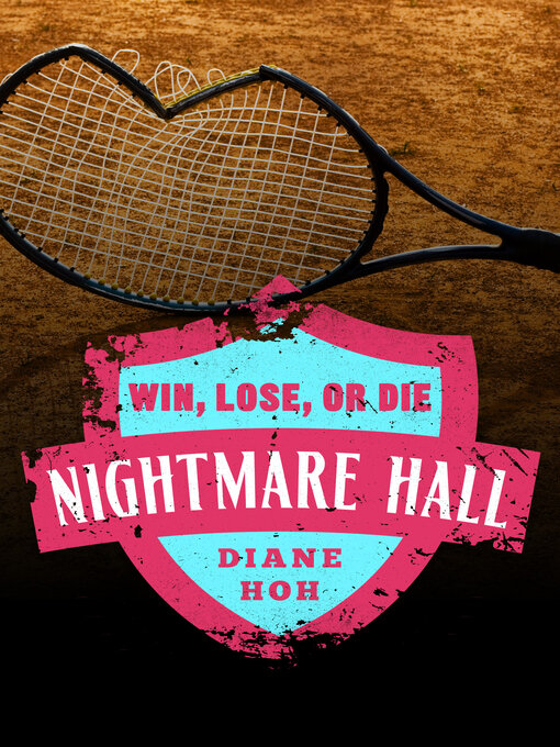 Title details for Win, Lose, or Die by Diane Hoh - Available